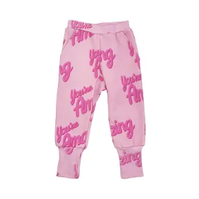 You're Amazing Sweatpants